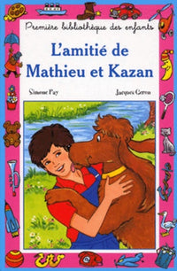L'amitié de Mathieu et Kazan