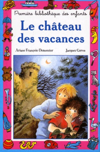 Le chateau des vacances
