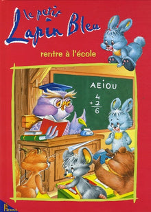 Le petit lapin bleu rentre à l'école