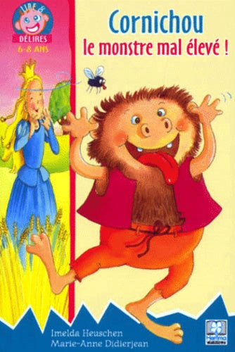 Cornichou, le monstre mal élevé !