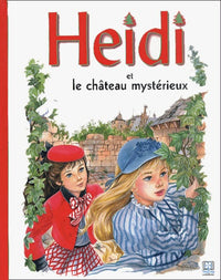 HEIDI ET LE CHATEAU MYSTERIEUX