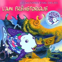 Les Histoires d'Arc-en-Ciel - "L'Ami Préhistorique"