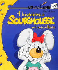 4 histoires de Sourimousse