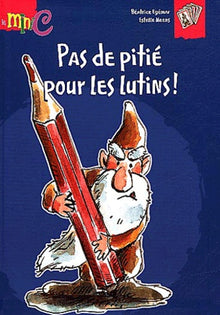 Pas de pitié pour les lutins