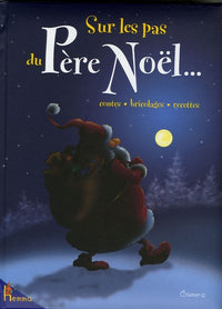 SUR LES PAS DU PERE NOEL