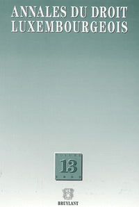 Annales du droit luxembourgeois - Volume 13 2003