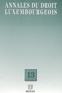 Annales du droit luxembourgeois - Volume 13 2003
