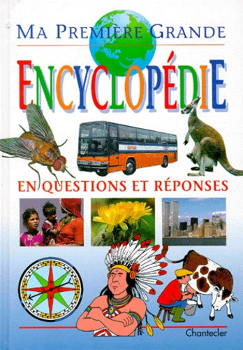 Ma première grande encyclopédie en questions et réponses