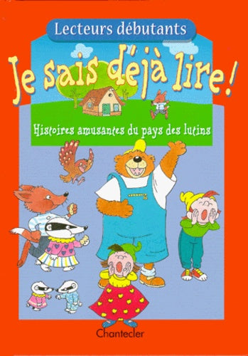 Je sais déjà lire ! Histoires amusantes du pays des lutins