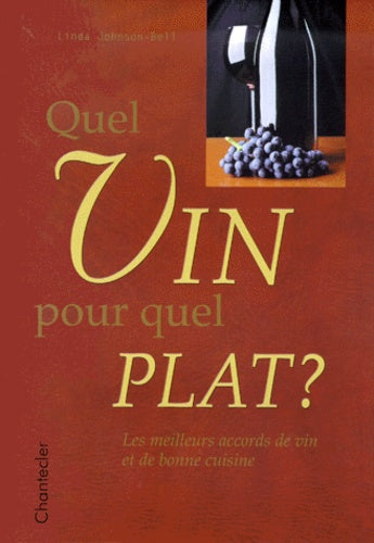 Quel vin pour quel plat ?