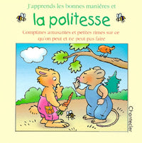 J'apprends les bonnes manières et la politesse