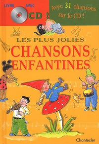 Les Plus Jolies Chansons Enfantines. Avec Cd Audio