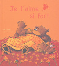 Je t'aime si fort