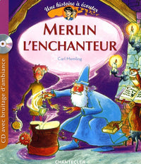 Une histoire à écouter (CD) - Merlin l'enchanteur: Une histoire à écouter CD avec bruitage d'ambiance
