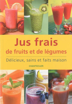 Jus frais de fruits et de légumes