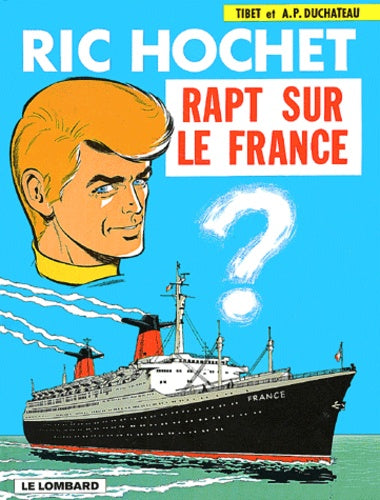 Ric Hochet, tome 6 : Rapt sur le France
