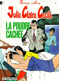 Julie, Claire, Cécile La poudre cachée