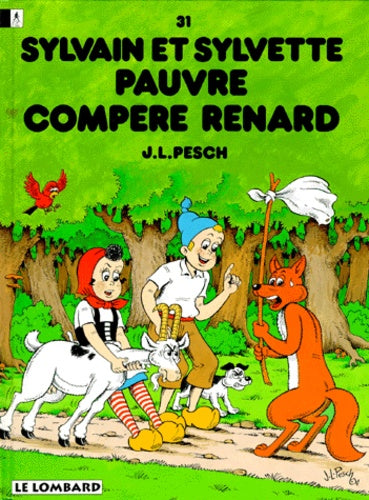 Sylvain et Sylvette - Tome 31 - Pauvre compère Renard