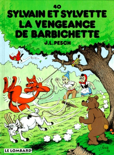 Sylvain et Sylvette, tome 40 : La Vengeance de Barbichette