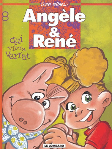 Angèle et René, tome 8 : Qui vivra verrat