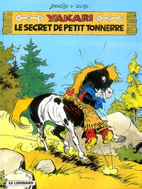 Yakari - Tome 6 - Le Secret de Petit Tonnerre