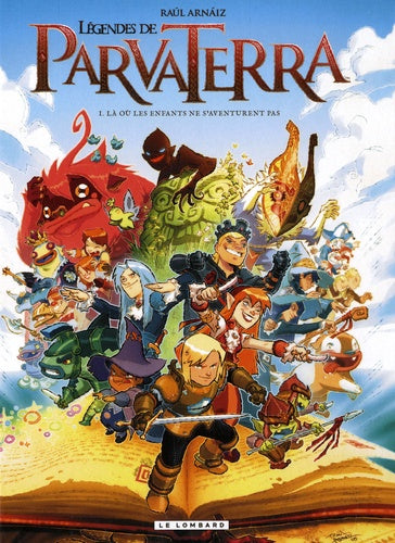 Légendes de Parva Terra - tome 1 - Là où les enfants ne s'aventurent pas