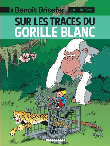 Benoît Brisefer - Sur les traces du gorille blanc