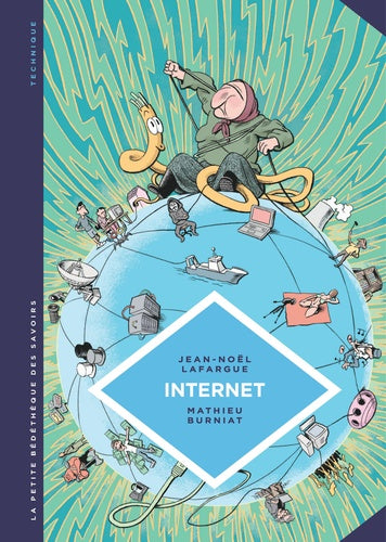 La petite Bédéthèque des Savoirs - Tome 17 - Internet. Au-delà du virtuel