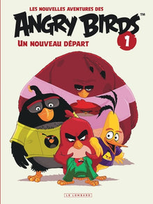 Les nouvelles aventures des ANGRY BIRDS - tome 1 - Un nouveau départ
