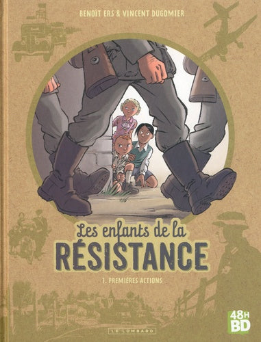 Les Enfants de la Résistance - Tome 1 - Premières actions