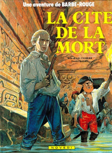 Les Aventures De Barbe-Rouge Numero 23 : La Cite De La Mort