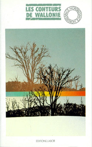 Les conteurs de Wallonie: Tome 1