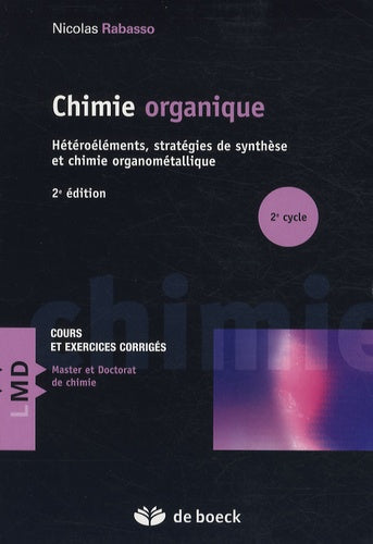 Chimie organique: 2. Hétéroéléments, stratégies de synthèse et chimie organométallique