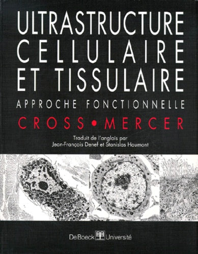 Ultrastructure cellulaire et tissulaire. Approche fonctionnelle