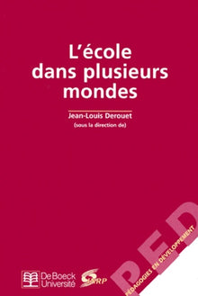 L'école dans plusieurs mondes