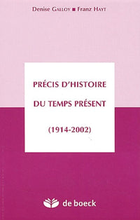 Precis D'Histoire Du Temps Present (1914-2002)