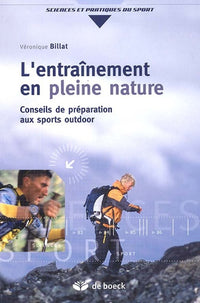 L'entraînement en pleine nature: Conseils de préparation aux sports outdoor