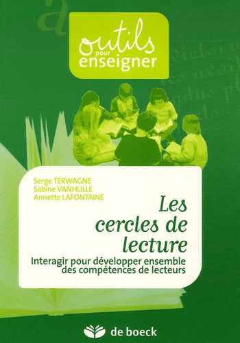 Les cercles de lecture: Interagir pour développer ensemble des compétences de lecteurs