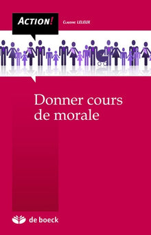 Pour une didactique de l'éthique et de la citoyenneté : Développer le sens moral et l'esprit critique des adolescents