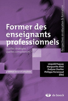 Former des enseignants professionnels: Quelles stratégies ? Quelles compétences ?