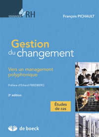 Gestion du changement: Vers un management polyphonique