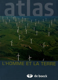 L'homme et la terre: atlas