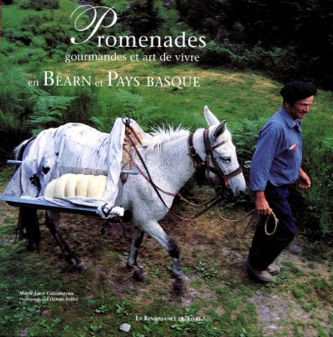 Promenades gourmandes et art de vivre en Bearn et Pays Basque