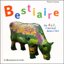Bestiaire : De A à Z, l'animal dans l'Art