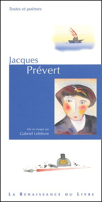Jacques Prevert. Textes et Poemes Mis en Images