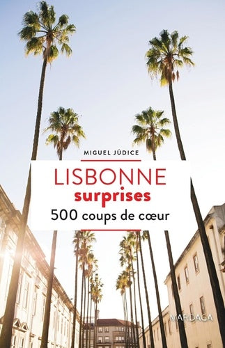 Lisbonne surprises 500 coups de coeur