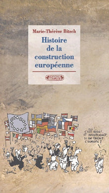 Histoire de la construction européenne de 1945 à nos jours