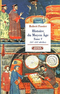 Histoire du Moyen Age: Tome 5, (XVe-XVIe siècles)