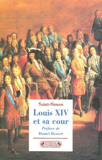 Louis XIV et sa cour