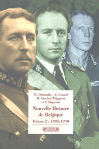 Nouvelle histoire de Belgique: Volume 2, 1905-1950